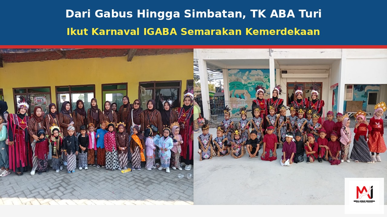 Dari Gabus Hingga Simbatan, TK ABA Turi Ikut Karnaval IGABA Semarakan Kemerdekaan.jpg