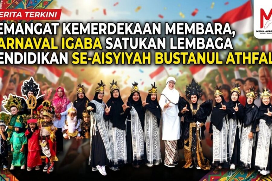 Semangat Kemerdekaan Membara, Karnaval IGABA Satukan Lembaga Pendidikan Se-Aisyiyah Bustanul Athfal.jpg