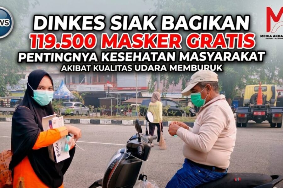 Pentingnya Kesehatan Masyarakat, Dinkes Siak Bagikan 119.500 Masker Gratis Akibat Kualitas Udara Memburuk.jpg
