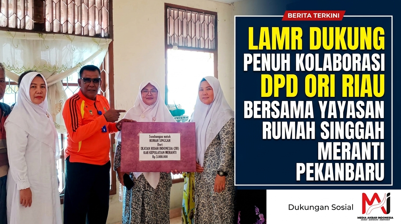 LAMR Dukung Penuh Kolaborasi DPD ORI Riau Bersama Yayasan Rumah Singgah Meranti Pekanbaru.jpg