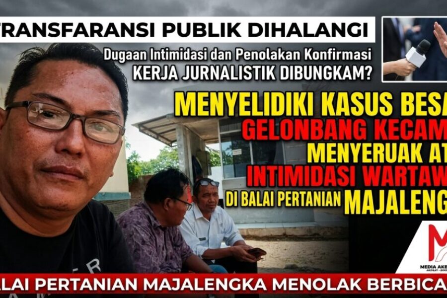 Menghalangi Kerja Jurnalistik dan Transparansi Publik: Gelombang Kecaman Menyeruak Atas Dugaan Intimidasi serta Penolakan Konfirmasi di Balai Pertanian Majalengka.jpg